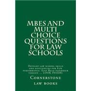 Mbes and Multi Choice Questions for Law Schools by Cornerstone Law Books, 9781502838117