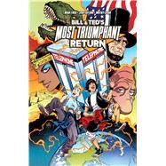 Bill & Ted's Most Triumphant Return by Lynch, Brian; Gaylord, Jerry; North, Ryan; Hastings, Christopher; Wiebe, Kurtis, 9781608868117
