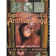 Expl Physical Anthro: A Lab Man, 2e by Walker, Suzanne E., 9780895828118