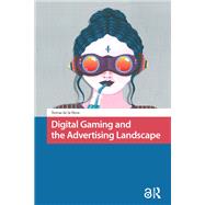 Digital Gaming and the Advertising Landscape by Teresa Hera, 9781041178118