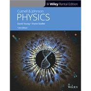 Physics by Cutnell, John D.; Johnson, Kenneth W.; Young, David; Stadler, Shane, 9781119798118