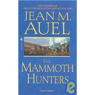 The Mammoth Hunters by Auel, Jean M., 9781439568118