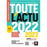 Toute l'actu 2022 - Sujets et chiffres clefs de l'actualit - 2023 mois par mois by Pierre Savary; Adrien Tallent; Michel Derczansky, 9782216168118