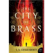 The City of Brass by Chakraborty, S. A., 9780062678119