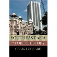 Southeast Asia in World History by Lockard, Craig, 9780195338119