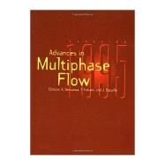 Advances in Multiphase Flow 1995: Proceedings of the Second International Conference on Multiphase Flow, April 3-7 1995, Kyoto, Japan by Serizawa, Akima; Fukano, T.; Bataille, J., 9780444818119