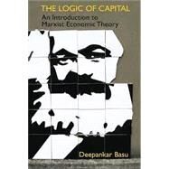 The Logic of Capital by Basu, Deepankar, 9781009418119