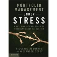 Portfolio Management Under Stress by Rebonato, Riccardo; Devev, Alexander, 9781107048119