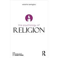 The Psychology of Religion by Saroglou,Vassilis, 9780815368120