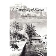 A Conspiracy of Silence by Megnin, Donald F. F., 9781425728120