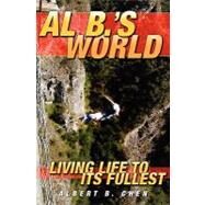 Al B.'s World by Chen, Albert B., 9781439208120