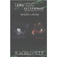 Tempting Shadows Sealed in Stone by Belville, R.M., 9781667838120