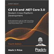 C# 8.0 and .NET Core 3.0  Modern Cross-Platform Development by Mark J. Price, 9781788478120