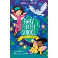 Fairy Forest School: Starlight Adventure Book 6 by Brook, Olivia, 9781408368121