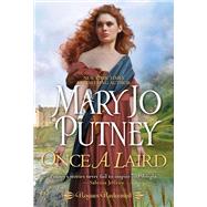 Once a Laird An Exciting and Enchanting Historical Regency Romance by Putney, Mary Jo, 9781420148121