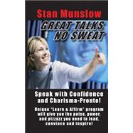 Great Talks, No Sweat by Munslow, Stan; Slutsky, Jeff, 9781508428121