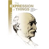 Expression of Things Themes in Thomas Hardy's Fiction and Poetry by Hughes, John, 9781845198121