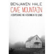 Cave Mountain by Benjamin Hale, 9780063398122