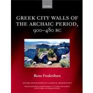 Greek City Walls of the Archaic Period, 900-480 BC by Frederiksen, Rune, 9780199578122
