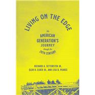 Living on the Edge by Settersten, Richard A., Jr.; Elder, Glen H., Jr.; Pearce, Lisa D., 9780226748122
