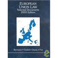 European Union Law: Selected Documents, 2002 by BERMAN, 9780314238122
