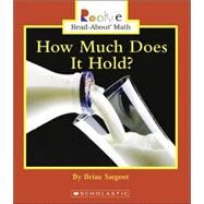 How Much Does It Hold? by Sargent, Brian, 9780516298122