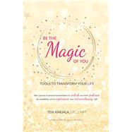 Be the Magic of You by Karjala, Teri; Canfield, Jack (CON), 9781504388122