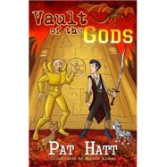 Vault of the Gods by Hatt, Pat, 9781508418122
