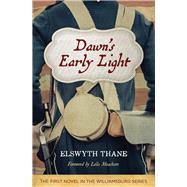 Dawn's Early Light by Thane, Elswyth; Meacham, Leila, 9781613738122