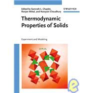 Thermodynamic Properties of Solids Experiment and Modeling by Chaplot, S. L.; Mittal, R.; Choudhury, N., 9783527408122