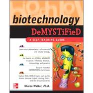 Biotechnology Demystified by Walker, Sharon, 9780071448123