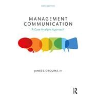 Management Communication by O'Rourke, James S., IV, 9780367178123