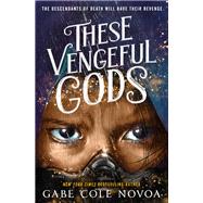 These Vengeful Gods by Novoa, Gabe Cole, 9780593898123