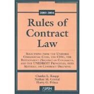 Rules of Contract Law : Selections from the Uniform Commercial Code, the CISG, the Restatement (Second) of Contracts, and the UNIDROIT Principles, with Material on Contract Drafting, 2003-2004 by Knapp, Charles L.; Crystal, Nathan M.; Prince, Harry G., 9780735528123