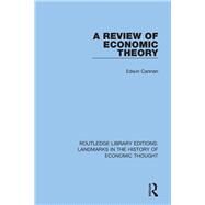 A Review of Economic Theory by Cannan; Edwin, 9781138218123