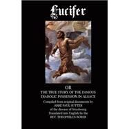 Lucifer by Sutter, Abbe Paul; Borer, Theophilus, 9781502778123