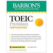 TOEIC Premium: 6 Practice Tests + Online Audio, Tenth Edition by Lougheed, Lin, 9781506288123