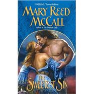 SWEETEST SIN                MM by MCCALL MARY REED, 9780060098124