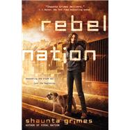 Rebel Nation by Grimes, Shaunta, 9780425268124