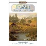 Democracy in America by Tocqueville, Alexis de; Heffner, Richard C., 9780451528124
