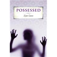 Possessed by Cann, Kate, 9780545128124
