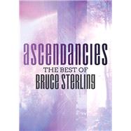 Ascendancies by Bruce Sterling, 9781497688124