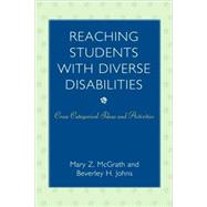Reaching Students with Diverse Disabilities Cross-Categorical Ideas and Activities by McGrath, Mary Z.; Johns, Beverley H., 9781578868124