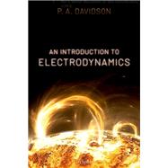 An Introduction to Electrodynamics by Davidson, Peter, 9780198798125