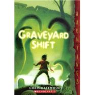Graveyard Shift by Westwood, Chris, 9780606358125