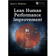 Lean Human Performance Improvement by Harbour, Jerry L., 9781138438125
