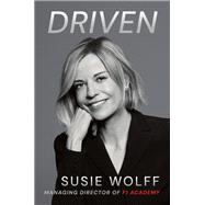 Driven by Susie Wolff, 9781250448125