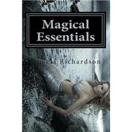 Magical Essentials by Richardson, Pamela, 9781502378125