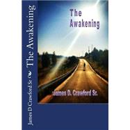 The Awakening by Crawford, James D., Sr., 9781503298125