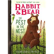 Rabbit & Bear: The Pest in the Nest by Gough, Julian; Field, Jim, 9781645178125